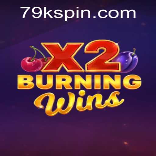 Unlocking the Excitement of BurningWinsX2: A Thrilling Gaming Experience